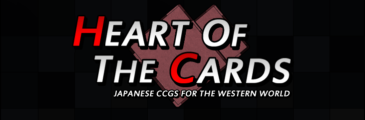 Heart of the Cards - Japanese CCGs/TCGs for the Western World (Weiβ Schwarz / Cardfight!! Vanguard)